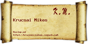 Krucsai Mikes névjegykártya